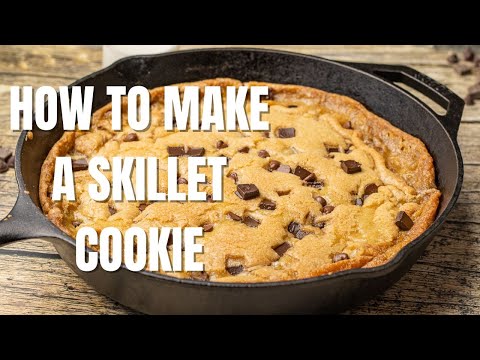 Skillet Cookie Recipe in a Cast Iron Skillet-The Best Dessert Ever!!