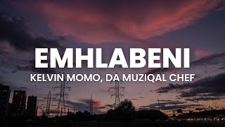 Download lagu Kelvin Momo, Da Muziqal Chef - Emhlabeni (Lyrics) feat. Thatohatsi & Tracy mp3