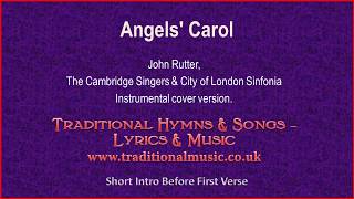 Angels' Carol(Rutter) - Christmas Music with Lyrics
