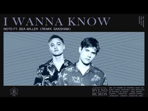 NOTD feat. Bea Miller - I Wanna Know (Remix Saksham)