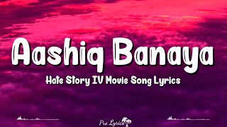 Download lagu Aashiq Banaya Aapne (Lyrics) | Hate Story 4 | Urvashi R, Vivan B, Karan W, Himesh R, Neha Kakkar mp3