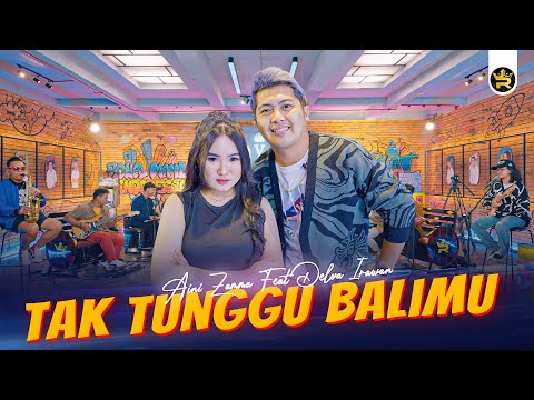 AINI ZAMMA FT DELVA IRAWAN - TAK TUNGGU BALIMU ( Official Live Video Royal Music )