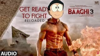 Get ready to fight reloaded  nobita version  baagh
