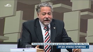 Presidente do São Paulo nega venda de resultado e cobra provas de John Textor