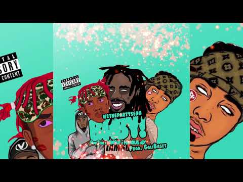 WETHEPARTYSEAN  - Baby! ft. Iamsu! , Famous Dex , Pimptobi ( Prod. CaliBaset )