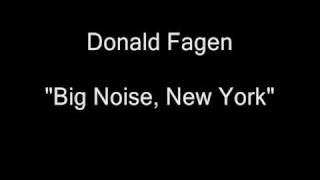 Donald Fagen - Big Noise, New York [HQ Audio]