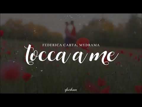 federica carta, mydrama - tocca a me (testo)