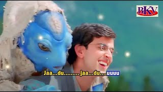 Download lagu Jaadu Jaadu - KARAOKE - Koi... Mil Gaya 2003 - Hrithik Roshan & Preity Zinta mp3