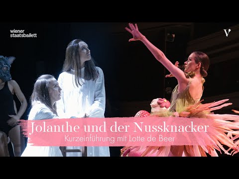 Jolanthe and the Nutcracker – Brief Introduction | Vienna Volksoper/Vienna State Ballet