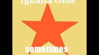 Iguana Glue  - What Is Love (2008)