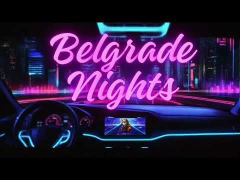 BELGRADE NIGHTS vol.3 | Synthwave/Retrowave