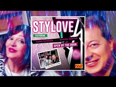 Stylove feat. Karel Sanders & Rachel Santos Open up the door
