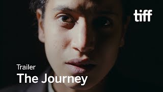 THE JOURNEY Trailer | TIFF 2017