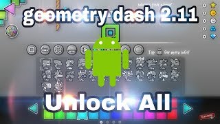 Geometry dash 2.11 Unlock ALL icons for Android