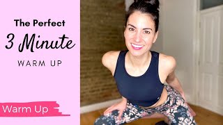 The Perfect 3 Minute Warm Up Before You Workout