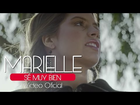 Marielle Hazlo - Sé Muy Bien (Video Clip Oficial)  ®