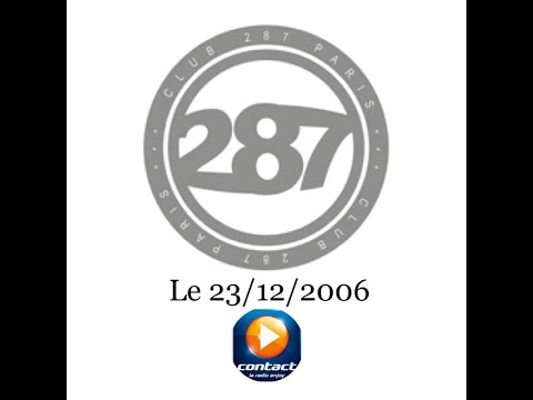 Contact en direct du Club 287 à Paris le 23/12/2006 part2/3