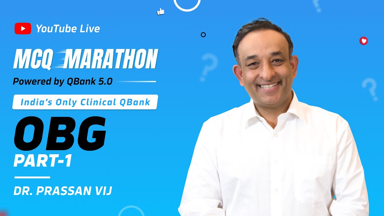 Obstetrics and Gynecology MCQ Marathon Part 1 with Dr. Prassan Vij