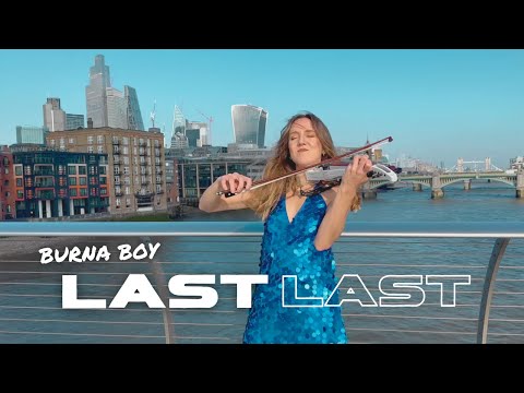 LAST LAST - Burna Boy | Violin Cover by Naomi Wilmshurst 🎻🔥