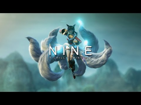 Nine | A Chill Gaming Mix
