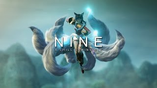Nine | A Chill Gaming Mix