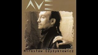 Mirosław Czyżykiewicz: Ave (Inspira)