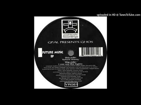 A - GPAL Presents GHOS - Future Music