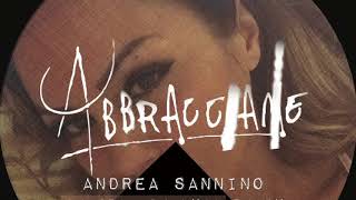 ABBRACCIAME - Andrea Sannino (Deborah De Luca Remix)
