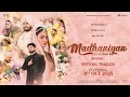 Madhaniyan (Movie Trailer) | Dev Kharoud | Neeru Bajwa | Nav Bajwa | Gurpreet Ghuggi| Release 31 Oct