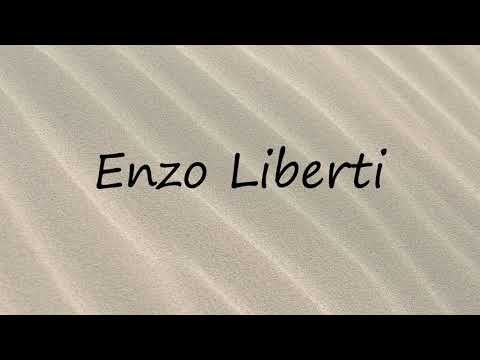 How to Pronounce Enzo Liberti?
