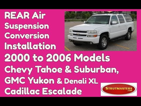 Rear Conversion Kit Install:  Escalade, Suburban, Tahoe, Yukon, Denali XL 2000 to 2006 Series