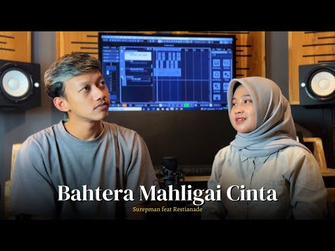 Surepman Ft. Restianade - Bahtera Mahligai Cinta