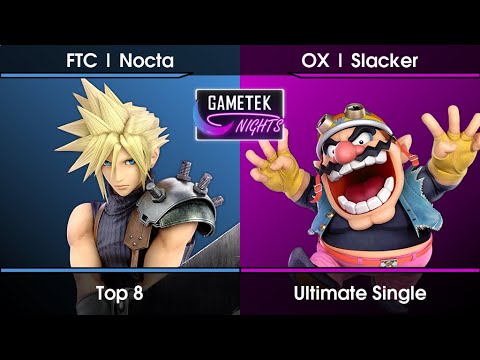 Gametek Night 2023.12 Top 8 - FTC | Nocta (Cloud) Vs. OX | Slacker (Wario) SSBU Ultimate Tournament