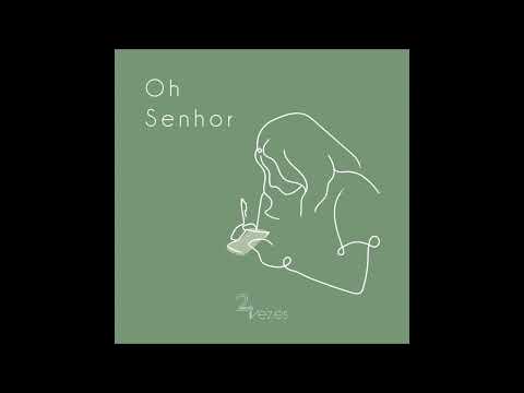Oh Senhor