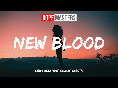 Steve Aoki feat. Sydney Sierota - New Blood (Audio)