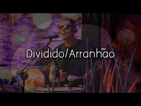 Grupo Classe A – Dividido/Arranhão (Cover)