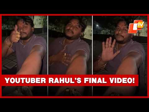 Final Video Surfaces Before Odia YouTuber Rahul Maharana’s Fatal Stabbing!  | OTV
