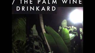 Kool A.D. - The Palm Wine Drinkard