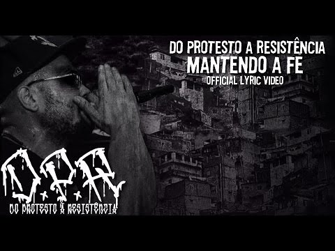 4 | Do Protesto À Resistência - Mantendo a Fé  (Official Lyric Video)