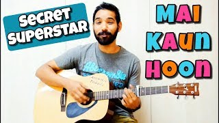 Mai Kaun Hoon Guitar Chords Lesson  Secret Superst