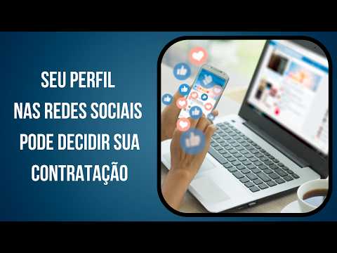 Seu perfil nas redes sociais pode decidir seu emprego | Século News