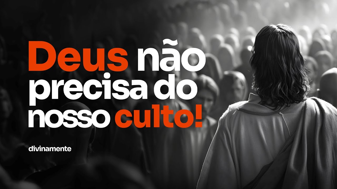 Qual é o culto que Deus não se agrada? Salmo 50 - Divinamente