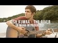 Josh Kumra - The River (A Work In Progress ...