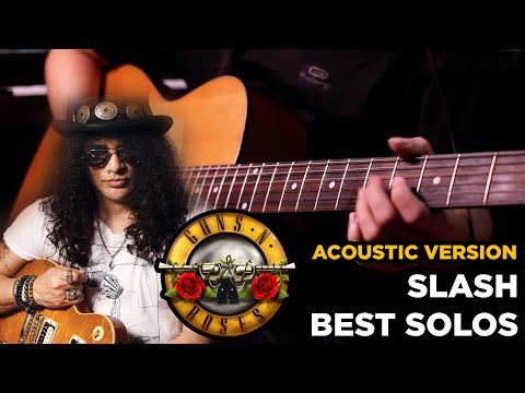 SLASH BEST SOLOS WITH GUNS 'N ROSES BUT ON ACOUSTIC