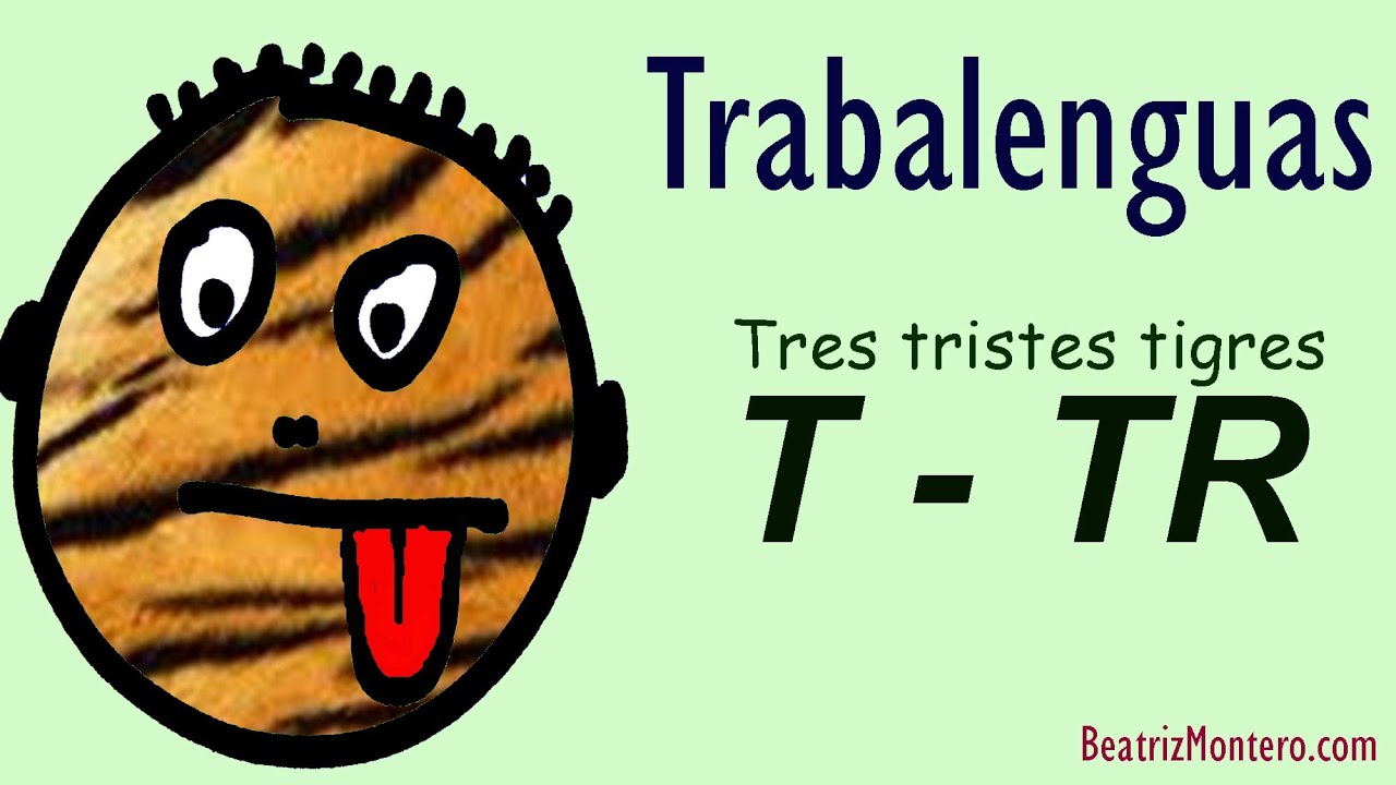 Trabalenguas 08 - Tres tristes tigres - Pronunciación de TR - Con subtítulos