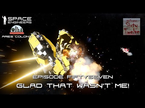 Ares Colony EP57 - Glad That Wasn't Me! (Space Engineers)