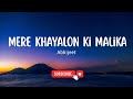 Mere Khayalon Ki Malika – Josh (2000) | Abhijeet | Anu Malik, Sameer | Aishwarya Rai | Lyrics