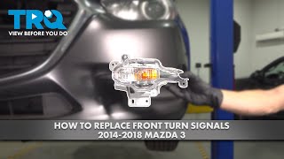 How to Replace Front Turn Signals 2014-2018 Mazda 3