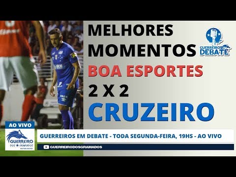 Boa Esporte 2 x 2 Cruzeiro - Melhores Momentos - Campeonato Mineiro 2019