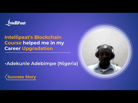 Intellipaat Reviews - Blockchain Developer Course | UpSkilling Success Story - Adekunle